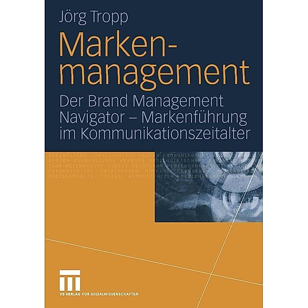 Markenmanagement, Jörg Tropp