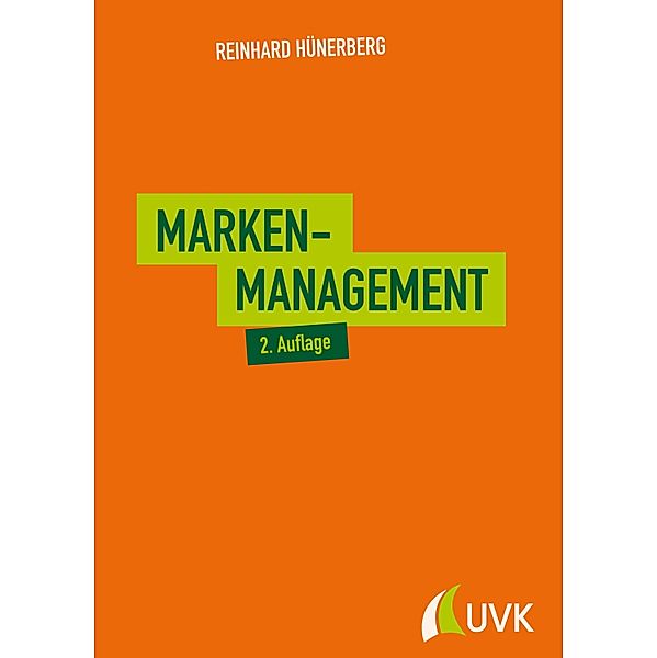 Markenmanagement, Reinhard Hünerberg