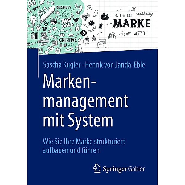 Markenmanagement mit System, Sascha Kugler, Henrik von Janda-Eble