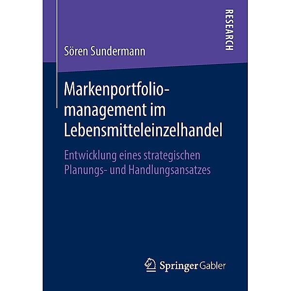 Markenportfoliomanagement im Lebensmitteleinzelhandel, Sören Sundermann