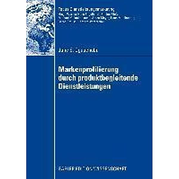 Markenprofilierung durch produktbegleitende Dienstleistungen / Fokus Dienstleistungsmarketing, Jane S. Oguachuba