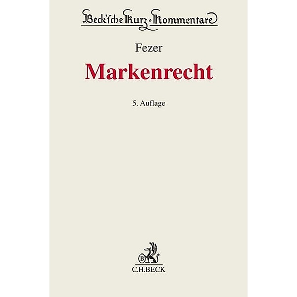 Markenrecht (MarkenR), Karl-Heinz Fezer