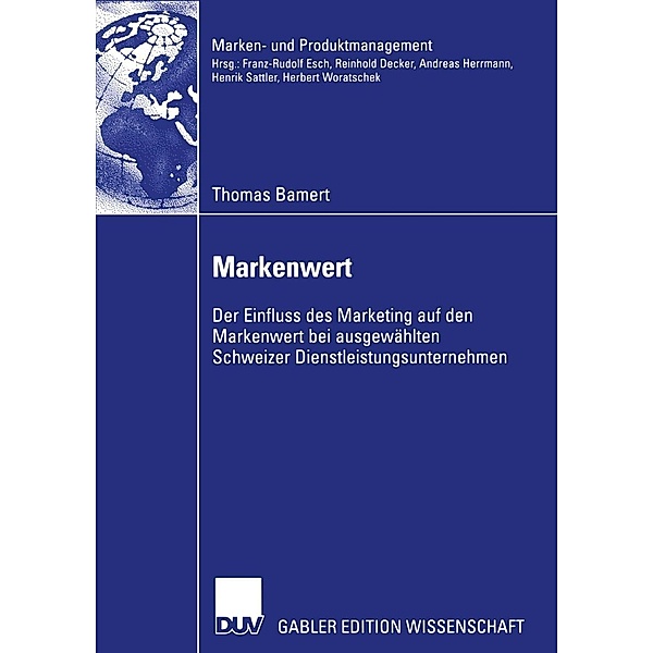 Markenwert / Marken- und Produktmanagement, Thomas Bamert