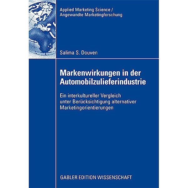 Markenwirkungen in der Automobilzulieferindustrie, Salima S. Douven