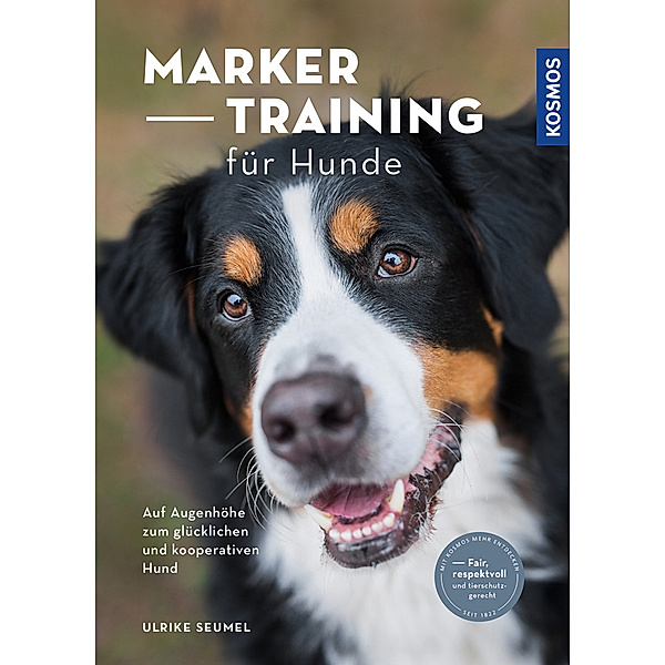 Marker-Training für Hunde, Ulrike Seumel