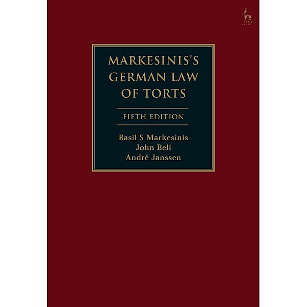 Markesinis's German Law of Torts, Basil S Markesinis, John Bell, André Janssen