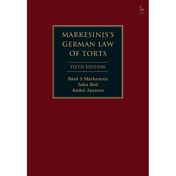 Markesinis's German Law of Torts, Basil S Markesinis, John Bell, André Janssen