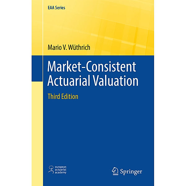 Market-Consistent Actuarial Valuation, Mario V. Wüthrich