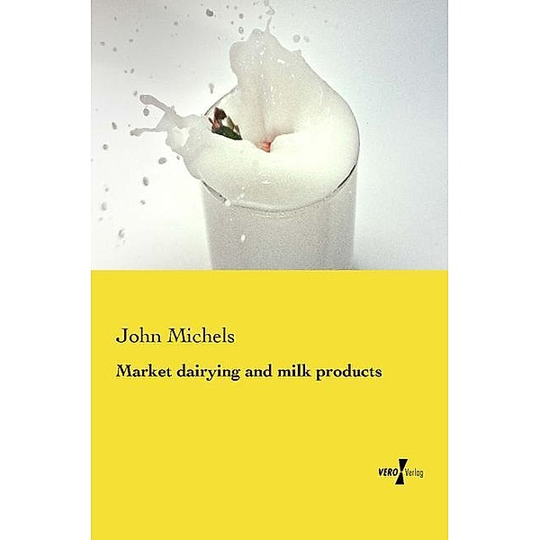 Market dairying and milk products, John Michels