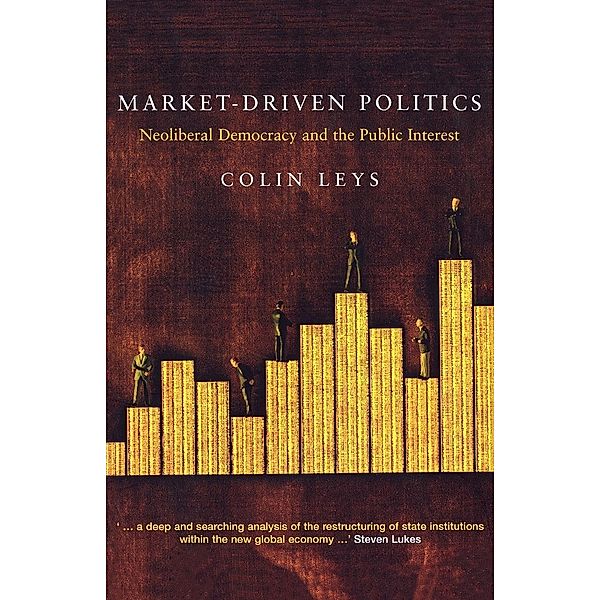 Market-Driven Politics, Colin Leys