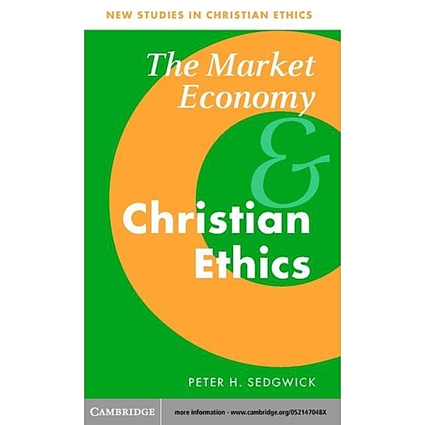 Market Economy and Christian Ethics, Peter H. Sedgwick