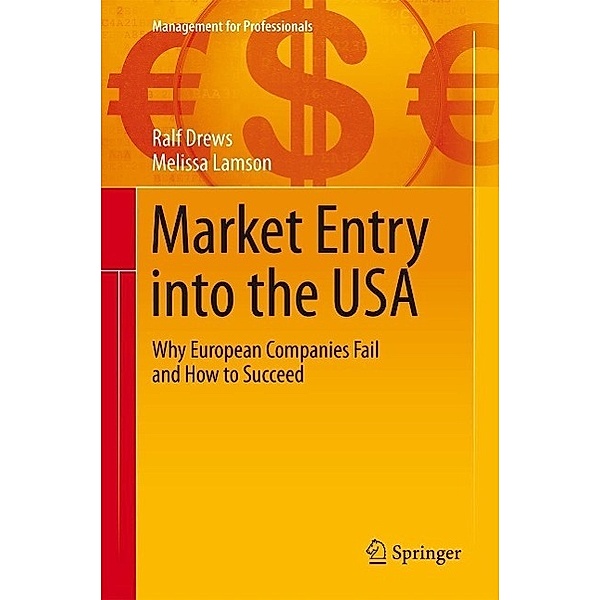 Market Entry into the USA / Management for Professionals, Ralf Drews, Melissa Lamson