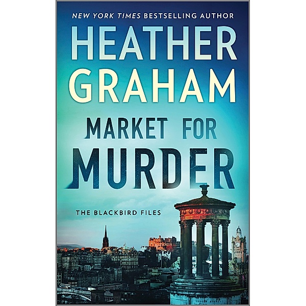 Market for Murder / The Blackbird Files Bd.2, Heather Graham