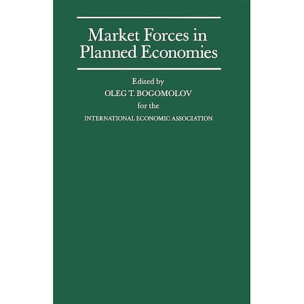 Market Forces in Planned Economies / International Economic Association Series