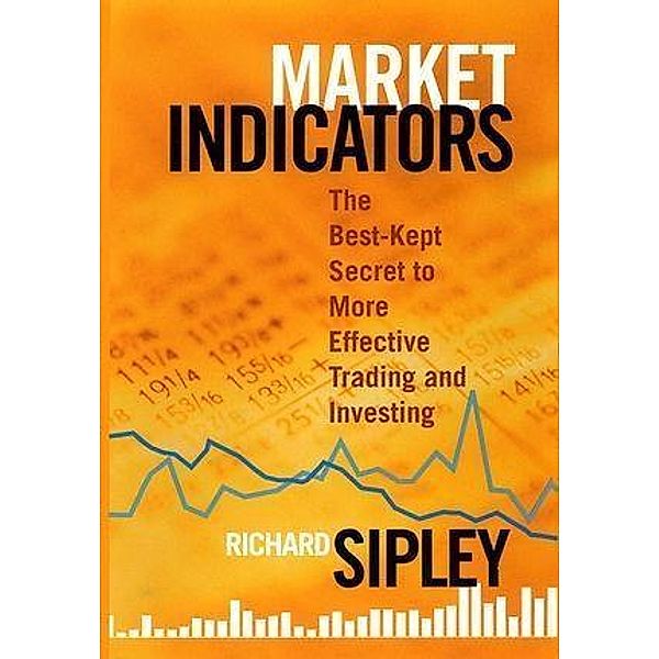 Market Indicators / Bloomberg Professional, Richard Sipley