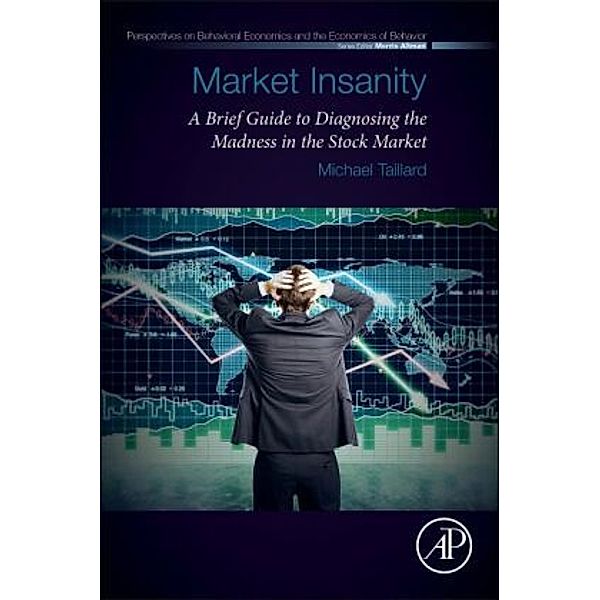 Market Insanity, Michael Taillard