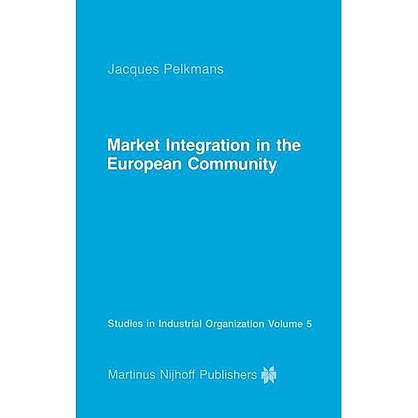 Market Integration in the European Community, J. Pelkmans