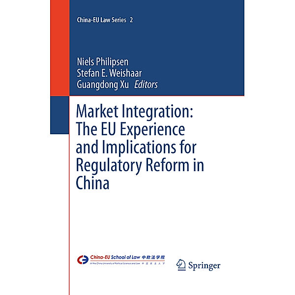 Market Integration: The EU Experience and Implications for Regulatory Reform in China