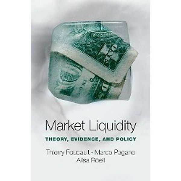 Market Liquidity, Thierry Foucault, Marco Pagano, Ailsa Röell