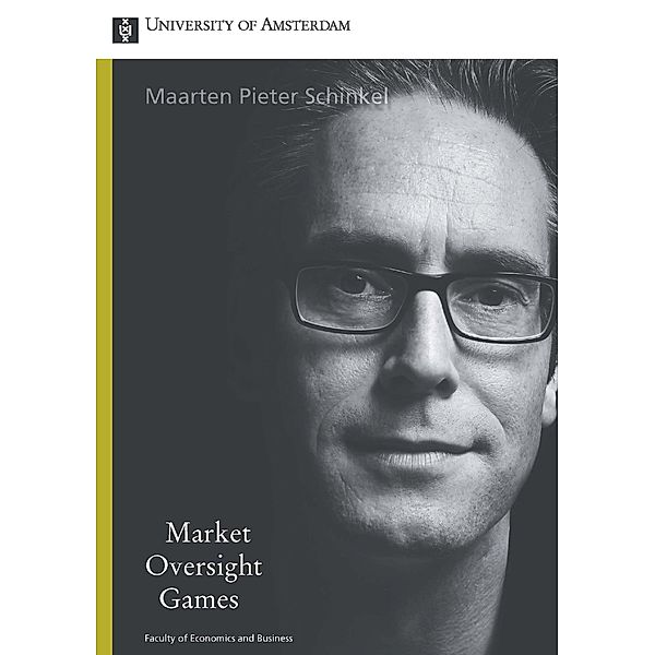 Market Oversight Games, Maarten Pieter Schinkel