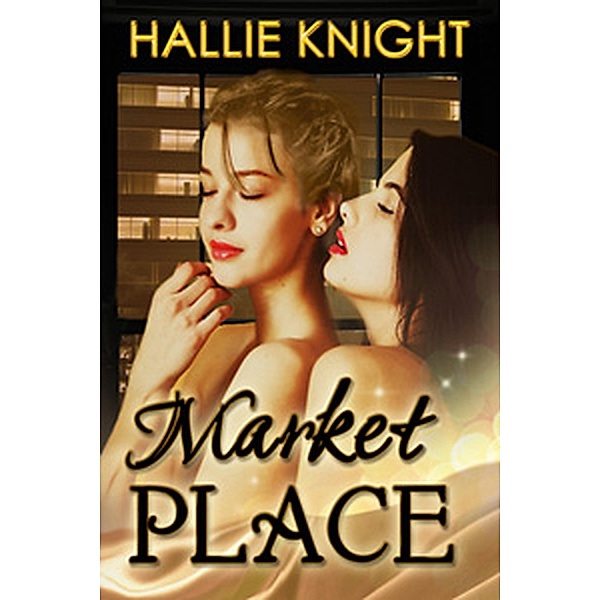 Market Place, Hallie Knight
