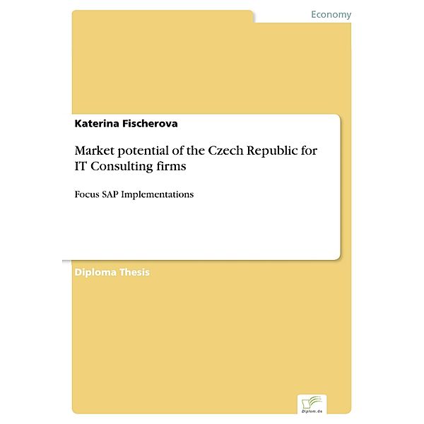 Market potential of the Czech Republic for IT Consulting firms, Katerina Fischerova