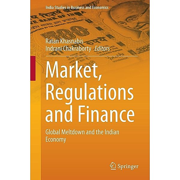 Market, Regulations and Finance / India Studies in Business and Economics