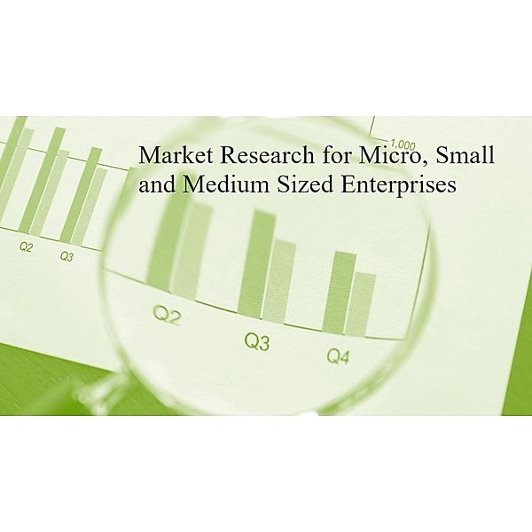 Market Research for Micro, Small and Medium Sized Enterprises, John Kabaa Kamau