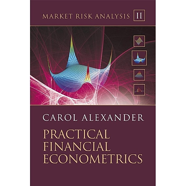 Market Risk Analysis, Volume II, Practical Financial Econometrics, Carol Alexander