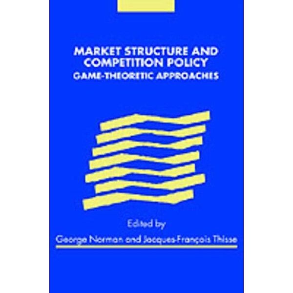 Market Structure and Competition Policy