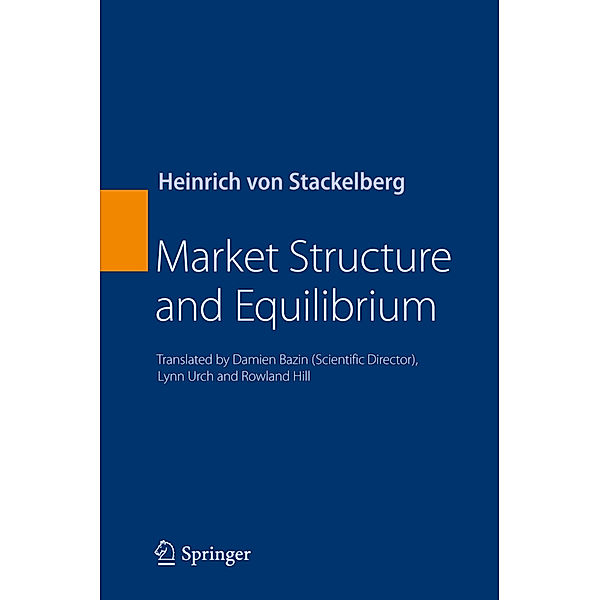 Market Structure and Equilibrium, Heinrich von Stackelberg