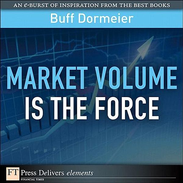 Market Volume is the Force, Buff Dormeier