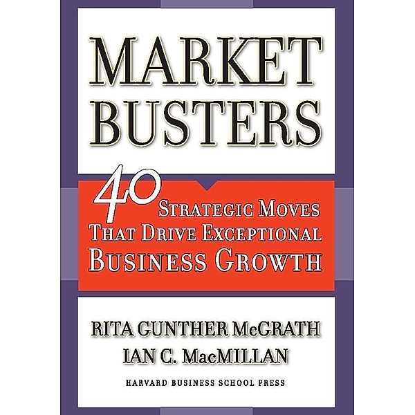 Marketbusters, Rita Gunther McGrath, Ian C. MacMillan