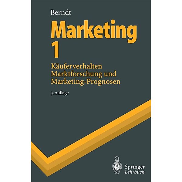 Marketing 1 / Springer-Lehrbuch, Ralph Berndt