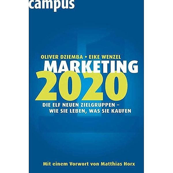 Marketing 2020, Oliver Dziemba, Eike Wenzel