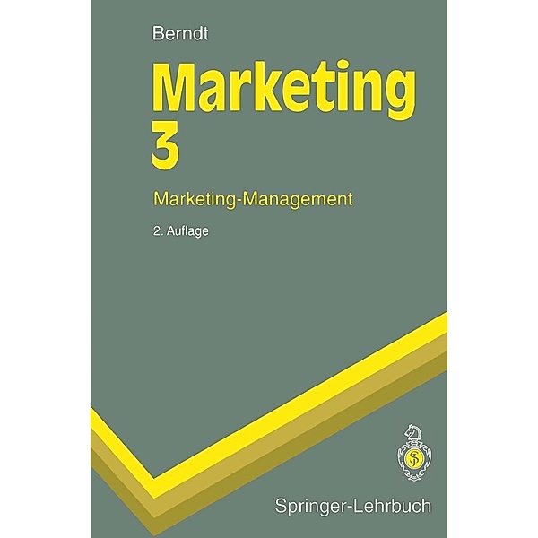 Marketing 3 / Springer-Lehrbuch, Ralph Berndt