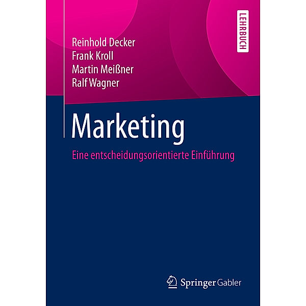 Marketing, Reinhold Decker, Frank Kroll, Martin Meissner, Ralf Wagner