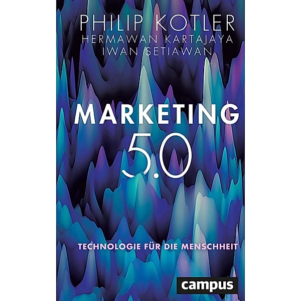 Marketing 5.0, Philip Kotler, Hermawan Kartajaya, Iwan Setiawan