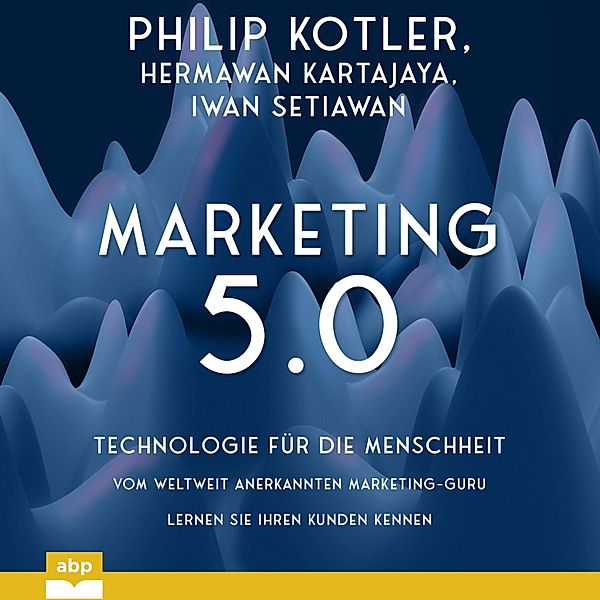 Marketing 5.0, Philip Kotler, Hermawan Kartajaya, Iwan Setiawan