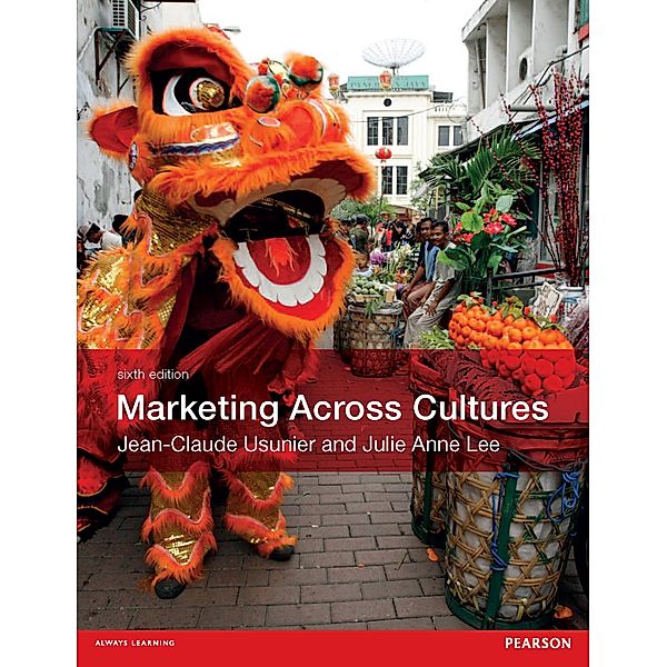 Marketing Across Cultures, Jean-Claude Usunier, Julie Anne Lee