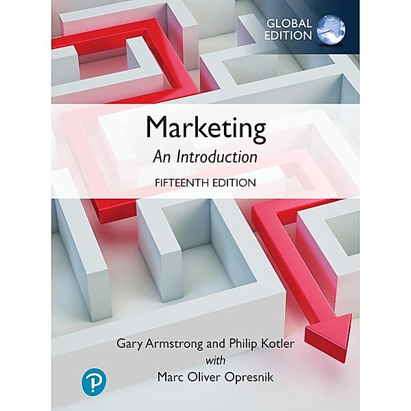 Marketing: An Introduction, Global Edition, Gary Armstrong, Philip Kotler