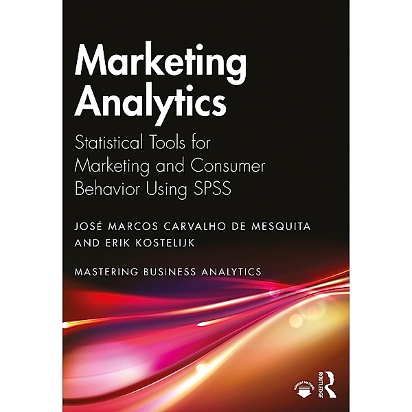 Marketing Analytics, José Marcos Carvalho de Mesquita, Erik Kostelijk