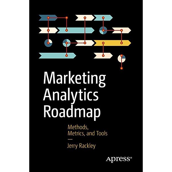 Marketing Analytics Roadmap, Jerry Rackley
