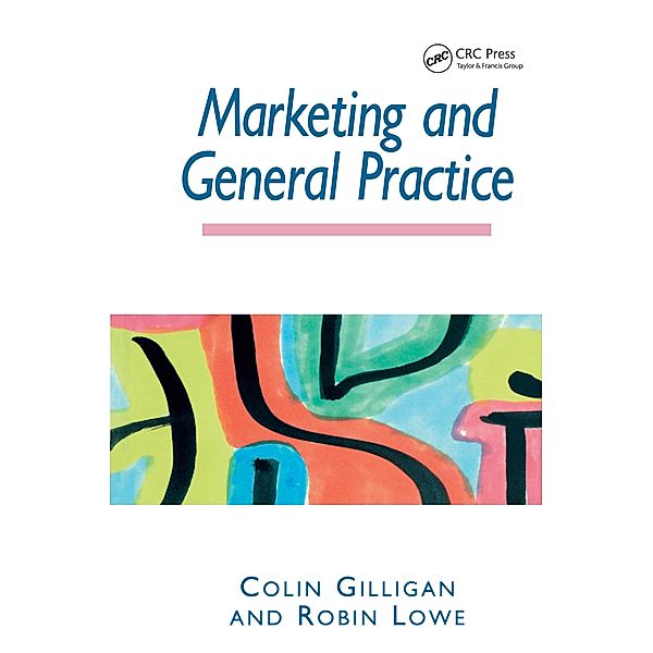 Marketing and General Practice, Colin Gilligan, Robin Lowe