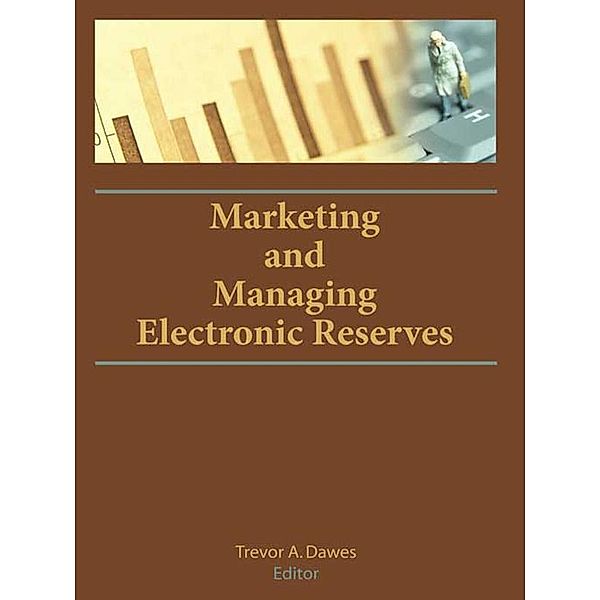 Marketing and Managing Electronic Reserves