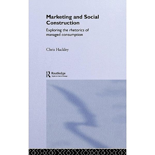 Marketing and Social Construction, Chris Hackley
