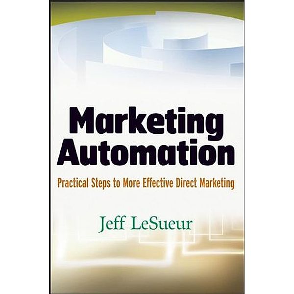 Marketing Automation, Jeff LeSueur