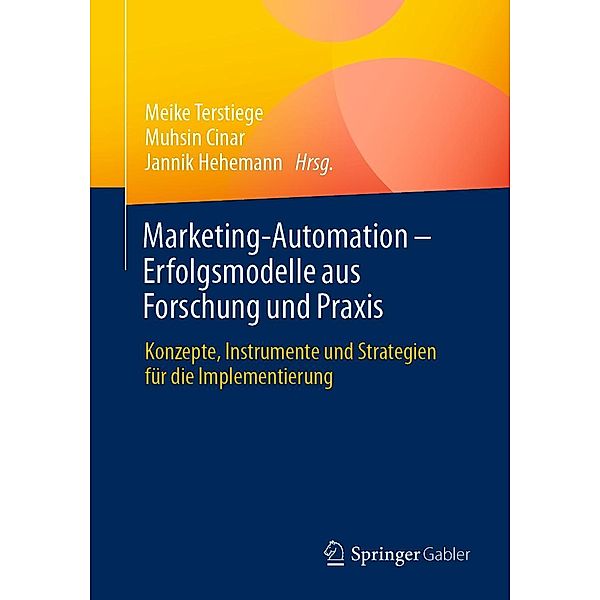 Marketing-Automation - Erfolgsmodelle aus Forschung und Praxis