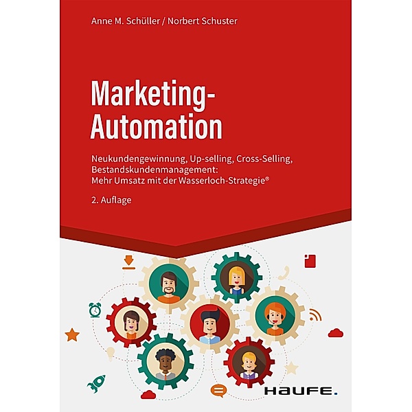 Marketing-Automation / Haufe Fachbuch, Anne M. Schüller, Norbert Schuster