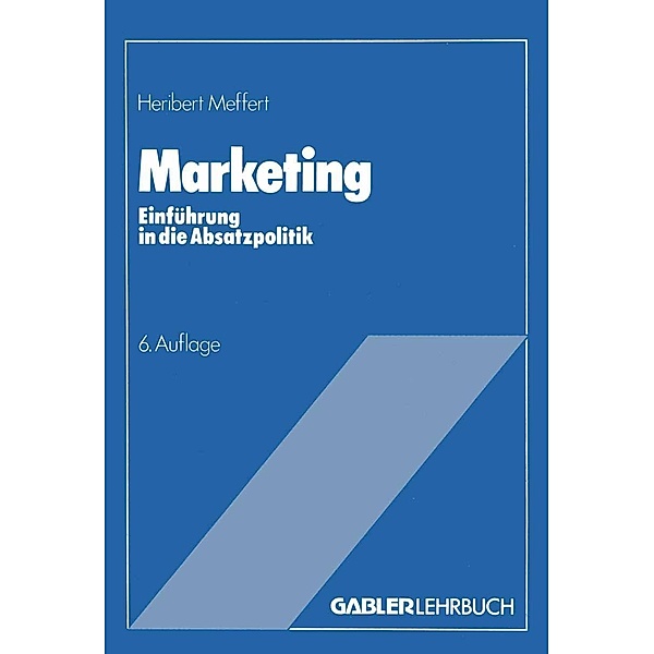 Marketing / Betriebswirtschaftliches Grundstudium, Heribert Meffert